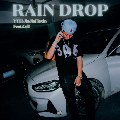 Rain Drop雨滴 專輯 YTH JiaJiaFlexin