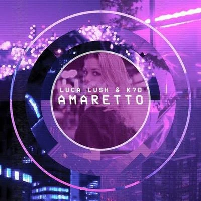 AMARETTO 專輯 Luca Lush