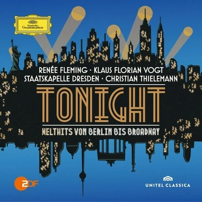 Christian Thielemann Tonight: Welthits von Berlin bis Broadway