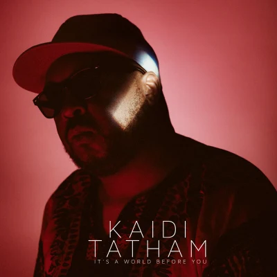 Its a World Before You 专辑 Muhsinah/Kaidi Tatham/Oddisee/Eric Lau