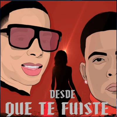 Desde Que Te Fuiste 专辑 Noreh/Juanka