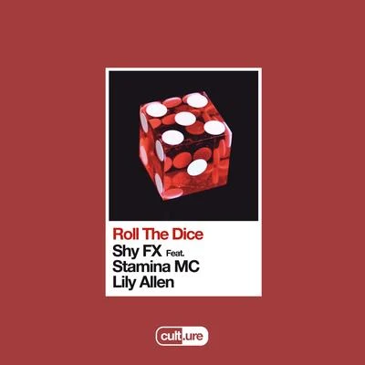 Roll The Dice (feat. Stamina MC & Lily Allen) 專輯 Shy FX