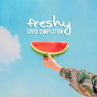 Freshy Cover Compilation: 2019 Instrumental Covers of Popular and Classic Melodies Played on Piano, Guitar & Violin 專輯 Relaxing Piano Music/Relaxing Piano Music Consort/Coffee Shop Jazz