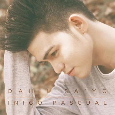 Dahil SaYo 專輯 Jason Dy/Req/Iñigo Pascual/Jay Durias/Kyla