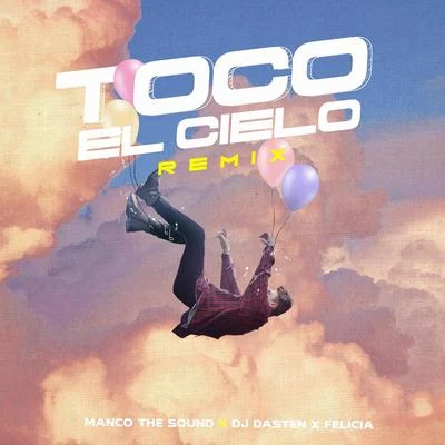 FeliciaCosmic Brahma Toco el Cielo (Official Remix)