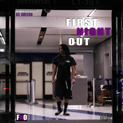 First Night Out 專輯 Doley Bernays/03 Greedo/Ketchy the Great)