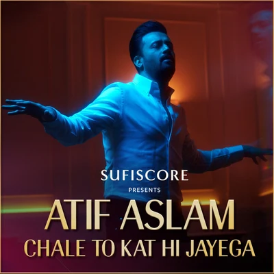 Chale To Kat Hi Jayega 專輯 Atif Aslam/Sunidhi Chauhan/Arijit Singh/Palak Muchhal/Himesh Reshammiya