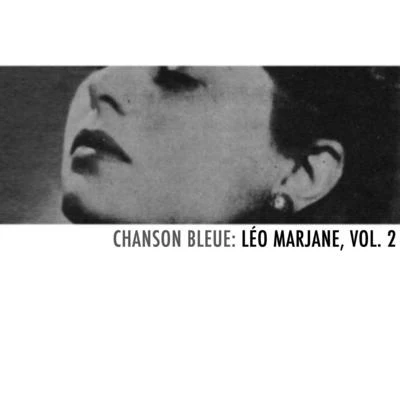 Chanson bleue: Léo Marjane, Vol. 2 專輯 Leo Marjane