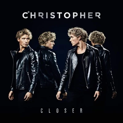 Closer 專輯 Christopher