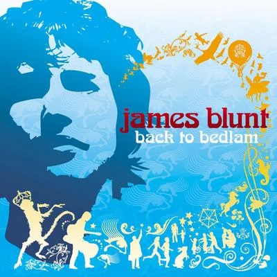 James Blunt Back To Bedlam