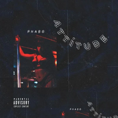 Attitude 專輯 Rae Khalil/Phabo/Jaël/The Kount/Jayla Darden