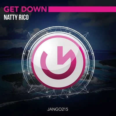 Get Down (Club Mix) 专辑 Natty Rico