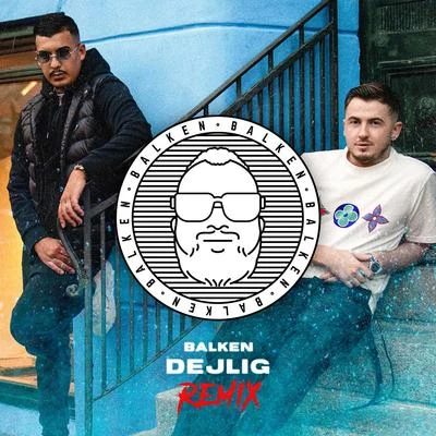 Dejlig (Balken Remix) 专辑 I$WAAL/Jimilian