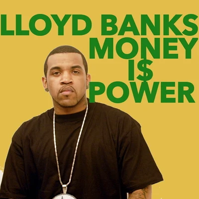 Lloyd Banks Money Is Power