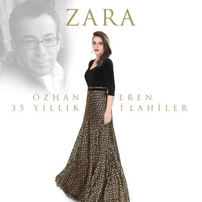 Özhan Eren: 35 Yıllık İlahiler 專輯 Zara