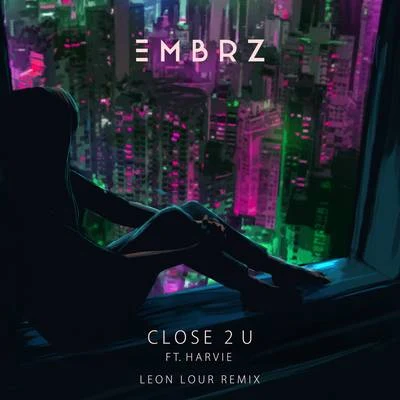 Close 2 U (Leon Lour Remix) 專輯 Leon Lour