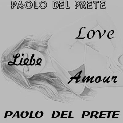 Love Liebe Amour 專輯 High Resolution/Paolo Del Prete