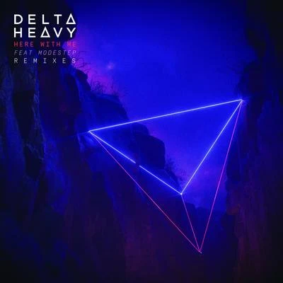 Here with Me (feat. Modestep) (Remixes) 專輯 Mihka!/Delta Heavy