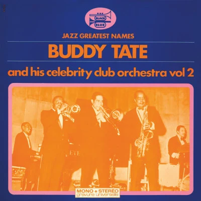 Buddy Tate And His Celebrity Club Orchestra Vol 2 (Remaster) 專輯 Buddy Tate/Buck Clayton