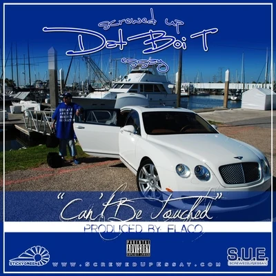 Can't Be Touched 專輯 iLL FADED/Milton Bradley/Dat Boi T/Rasheed