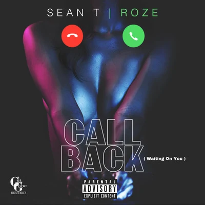 Call Back (Waiting On You) [feat. Roze] 專輯 Sean T.