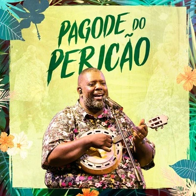 Pagode do Pericão, Ep. 1 (Ao Vivo) 專輯 Péricles/Encanti/Bomb├⌐/Exin/Dice Motion