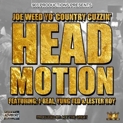 Head Motion (feat. J-Real, Yung Ted & Lester Roy) 專輯 J-Real