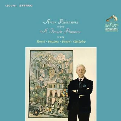 Arthur Rubinstein A French Program