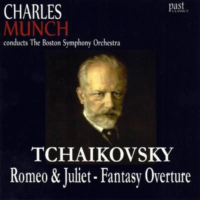 Tchaikovsky: Romeo & Juliet - Fantasy Overture 專輯 The Boston Symphony Orchestra