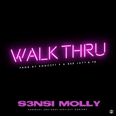 Walk Thru 專輯 S3nsi Molly/Soulja Boy