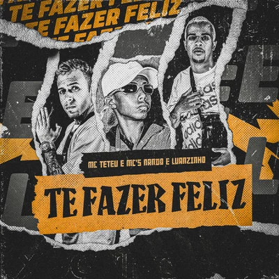 Te Fazer Feliz 專輯 MC Teteu/MC Levin