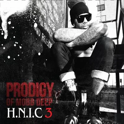 H.N.I.C. 3 (Deluxe) 專輯 Prodigy