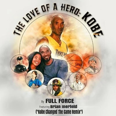 Full ForceCheryl Pepsii Riley Love of a Hero (Kobe Changed The Game Remix)