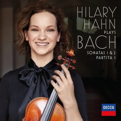 Natalie ZhuHilary Hahn Bach, J.S.: Sonata for Violin Solo No. 1 in G Minor, BWV 1001: 1. Adagio