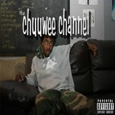 ChuuweeIsaac Zale The Chuuwee Channel [Explicit]