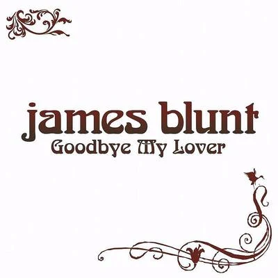 Goodbye My Lover 專輯 James Blunt