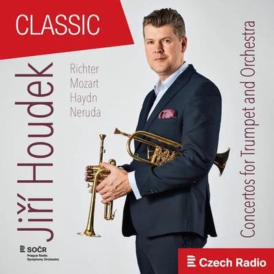 Concertos for Trumpet and Orchestra: Jiří Houdek 專輯 Prague Radio Symphony Orchestra/Czech Philharmonic/Jiří Pinkas/Saša Popov/Alois Klíma