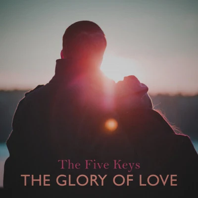 The Glory Of Love 專輯 The Five Keys