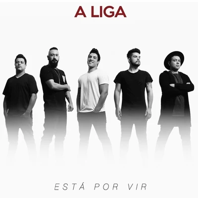 Está por Vir 专辑 A Liga