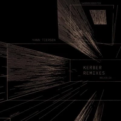 Yann Tiersen Kerber (Remixes)