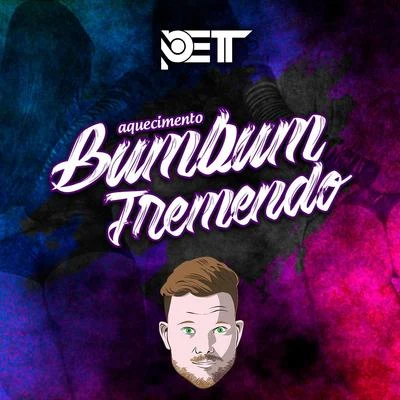 Aquecimento Bumbum Tremendo 专辑 DJ Pett