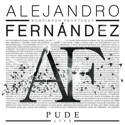 Pude (Live) 專輯 Alejandro Fernández/Jon Secada/Julio Iglesias/Plácido Domingo/Performers of Puedes Llegar