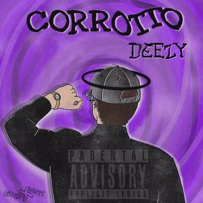 Corrotto 專輯 Deezy/D-Wreck/Dre/Jamillions