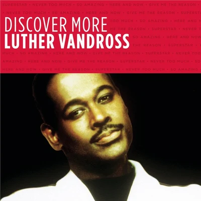 Discover More: Luther Vandross 專輯 Luther Vandross