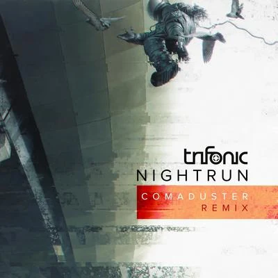 Nightrun (Comaduster Remix) 专辑 Trifonic