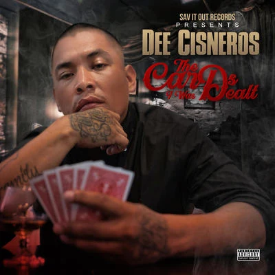 The Cards I Was Dealt 專輯 Rico 2 Smoove/Dee Cisneros/Allybo