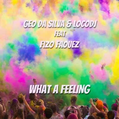 What a Feeling 专辑 Geo Da Silva/Saftik