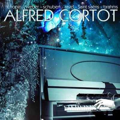 Chopin, Weber, Schubert, Debussy, Ravel, Saint-Saens & Brahms 專輯 Alfred Cortot