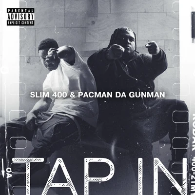 Tap In 專輯 Slim 400/Sin Dodie/Mr. Shadow