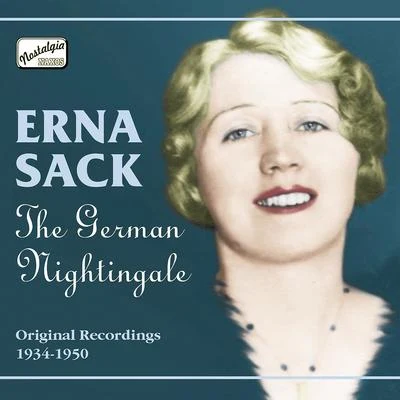 SACK, Erna: The German Nightingale (1934-1950) 專輯 Erna Sack